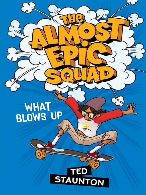 Title details for The Almost Epic Squad by Ted Staunton - Wait list